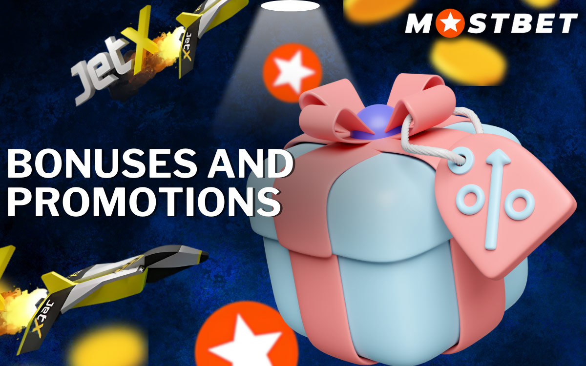 Mostbet Bonuses and Promotions for JetX